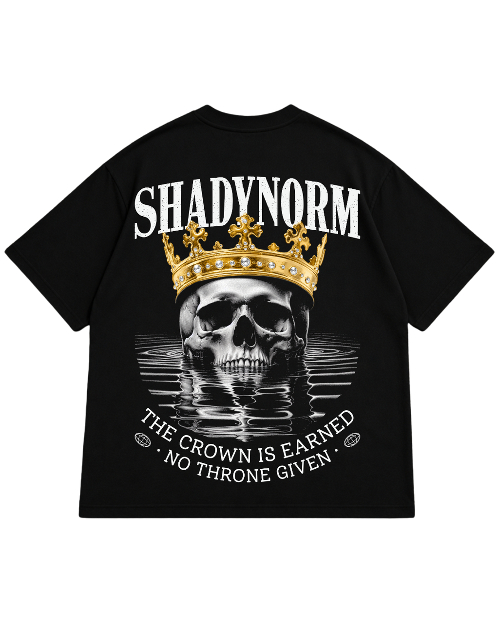 THE CROWN IS EARNED T-Shirt